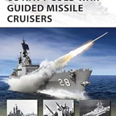 download KINDLE 💕 US Navy Cold War Guided Missile Cruisers (New Vanguard Book 278) b