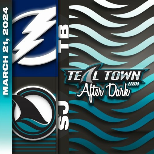 San Jose Sharks vs. Tampa Bay Lightning - 3/21/2024 - Teal Town USA After Dark (Postgame)