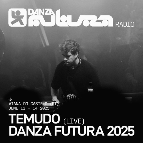 Temudo Live @ Danza Futura 2025