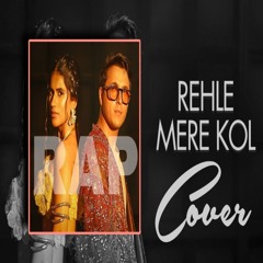 Rehle Mere Kol Cover Song | Simran Choudhary | Rap Mix | Instagram Trending Song