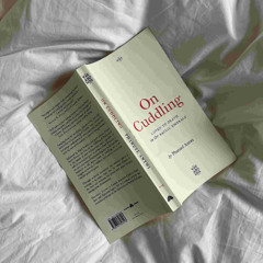 A Reader’s Catalogue • On Cuddling • Loved to Death in the Racial Embrace w/ Dust Breeding (09.11.2025)
