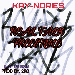 Real Talk Freestyle [Prod. by 2KC].mp3