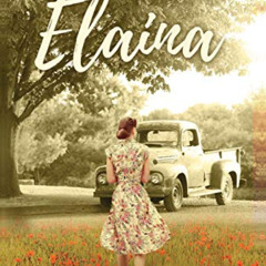VIEW PDF ✅ Elaina (The Grandma, Mom, and Me Saga) by  Faye Bryant [KINDLE PDF EBOOK E