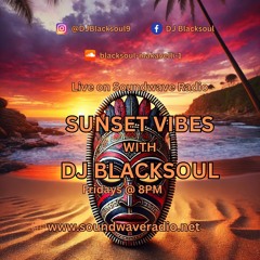 Sunset Vibes With DJ Blacksoul 29.11.24
