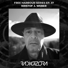 KRISTOF J. WEBER | Free Harbour series Ep. 37 | 27/08/2021