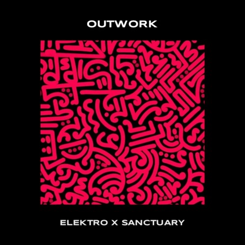 Outwork - Elektro x Sanctuary (WIDDER Live Edit) [BUY = FREE DL]