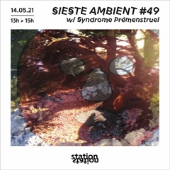 Sieste Ambient #49 w/ SPMDJ