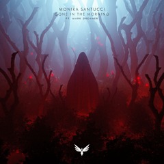 Monika Santucci - Gone In The Morning ft Mark Dreamer