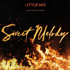 Little Mix - Sweet Melody (level33 Remix)