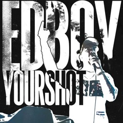 EDBOY YOURSHOT 2025 MIX