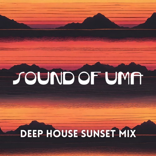Sound Of Uma - Sunset mix