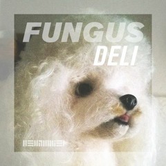 Fungus Deli