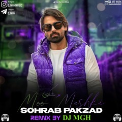 Sohrab Pakzad - Moo Meshki (DJ MGH Remix)