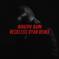 Gustavo Adolfo - South Sun (Reckless Ryan Remix)