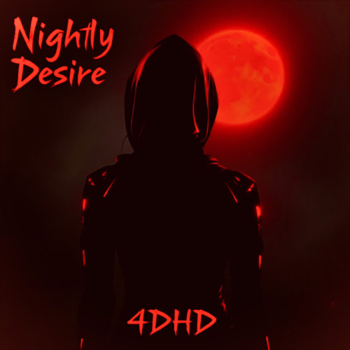 Nigthly desire // 4DHD (Free DL)
