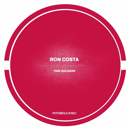 Ron Costa - Pink Soldiers [Potobolo Records]