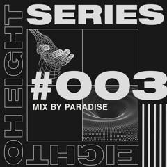 808 SERIES 003 - Mix by Paradise