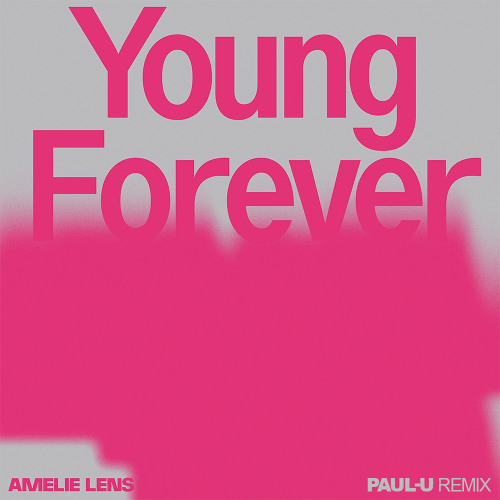 Amelie Lens - Young Forever (Paul-U Remix) [Preview]