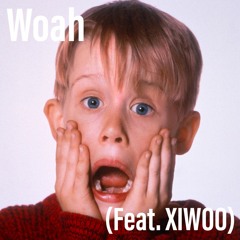 Woah (Feat. XIWOO) prod. beck beatz