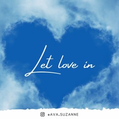 Let Love In
