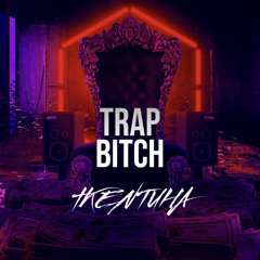 TRAP BITCH