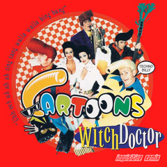 Cartoons - Witch Doctor (Inquisitive Remix)