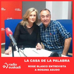 Entrevista a Rosana Agudo - La Casa De La Palabra (Radio Euskadi)