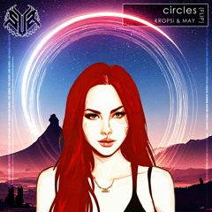 KROPSI - CIRCLES (FLIP) [FREE DL]