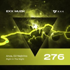 DJ Nejtrino & Anza - Right In The Night