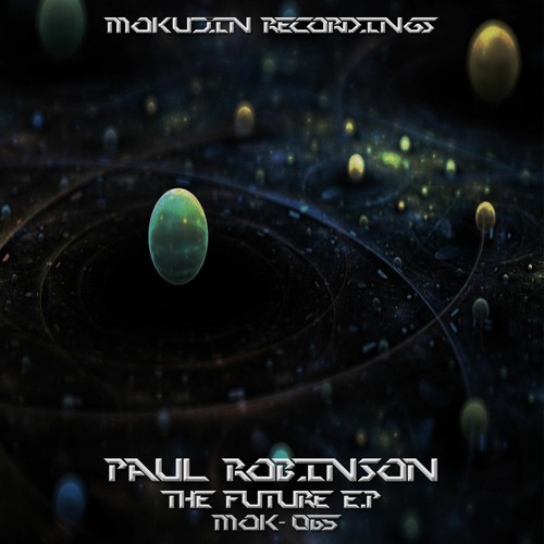 Mok065 - Paul Robinson - The Future (Original Mix)