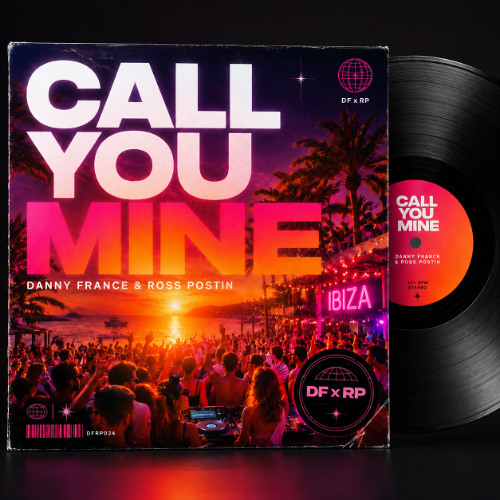 Danny France X Ross Postin - Call You Mine