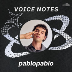 Voice Notes: pablopablo en "Vida Nueva"