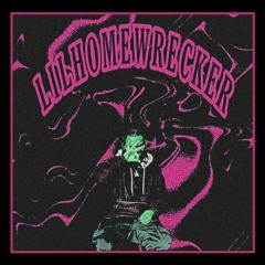 LILHOMEWRECKER (out now on all platforms)
