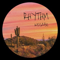 RHYTHM by KISSABE  [3 Hour Keinemusik Inspired Set]