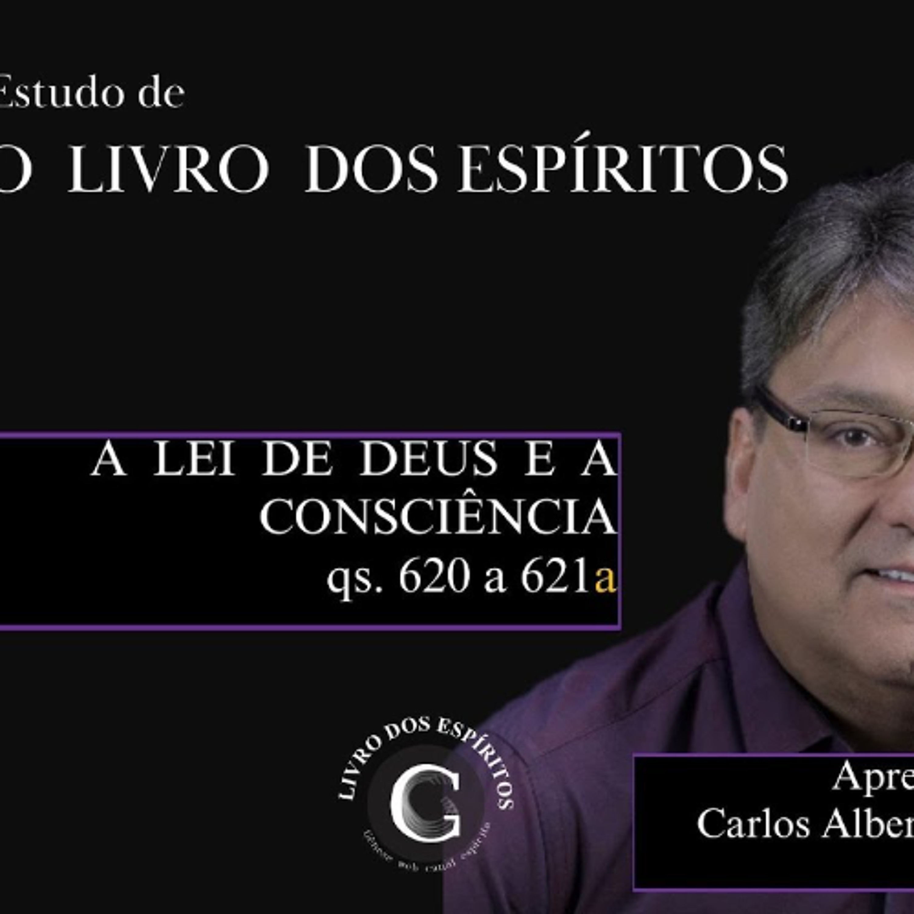 Qs 620-621a - A  LEI  DE  DEUS  E  A CONSCIÊNCIA episode artwork
