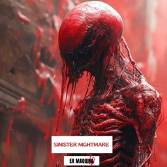 SINISTER NIGTHMARE