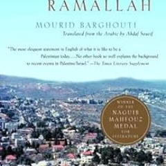 I Saw Ramallah BY Murīd Barghūthī (Author),Edward W. Said (Introduction) $E-book+ Full Edition