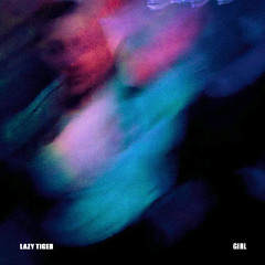 Lazy Tiger - Girl