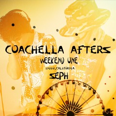 COACHELLA AFTERZ