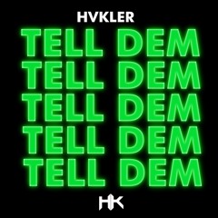 Tell Dem