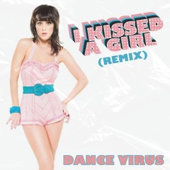 Katy Perry - I Kissed A Girl (Dance Virus Remix) *Filtered Vocal [FREE DL]