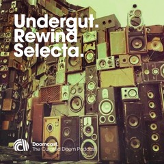 Doomcast 047 - Undergut - Rewind Selecta