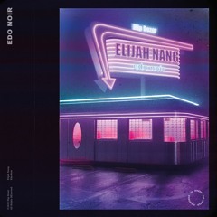 Elijah Nang - Edo Noir