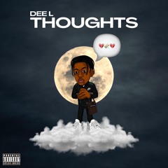 DEE L - THOUGHTS