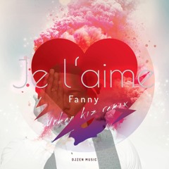 Fanny - Je L'aime Urban Kiz Remix