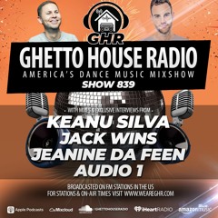 GHR - Show 839- Jack Wins, Keanu Silva, Audio 1, Jeanine Da Feen