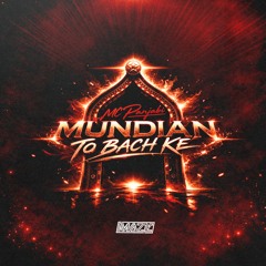 PANJABI MC - MUNDIAN TO BACH KE - MAZE - REMIX (FREE DL)
