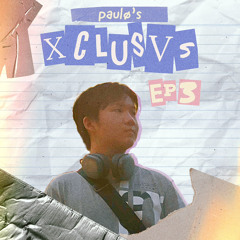 paulø's XCLUSVS - EP: 3 (Triangle Alliance Guest Mix)
