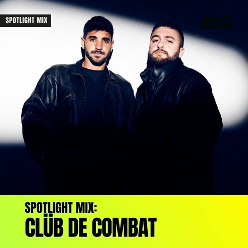 Spotlight Mix: Clüb De Combat