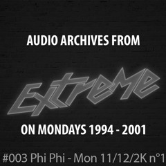 #003 Extreme on Mondays 11/12/2000 K7  n°1